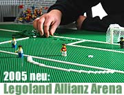 Legoland geht am 19.März 2005 in eine neue Saison: zur großen Attraktion 2005 wird die  Eröffnung der Allianz-Arena im Legoland Maßstab 1:50 am 12.05.2005