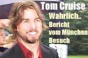 Wahrlich... Tom Cruise zu Besuch in München (Foto: Marikka-Laila Maisel)
