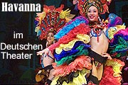 Havanna Dinenrshow ab heute im Deutschen Theater