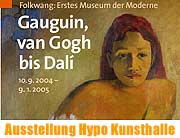 Gauguin, van Gogh bis Dali: Folkwang - erstes Museum der Moderne. Ausstellung in der Kunsthalle der Hypo Kulturstiftung