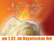 Eines der elegantesten Feste der Saison: Der 3. Münchner Rosenball am 2.2. im Bayerischer Hof