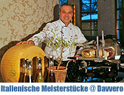 "Italienische Meisterstücke" im Restaurant Davvero des „The Charles Hotel“ München am 02.04.2011 (Foto. The Charles)