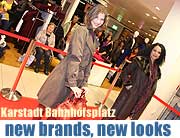 new brands, new looks jetzt auch bei Karstadt München Bahnhofplatz. Karstadt feiert großen Fashion-Saisonstart vom 11.-13.10.2012 (©Foto: Martin Schmitz)